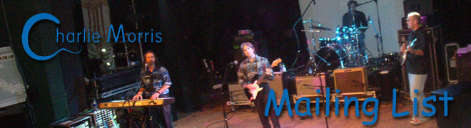 Sign up for the Charlie Morris Mailing List. You know you want to!